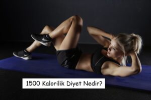 1681755018 1500 Kalorilik Diyet Nedir.jpg